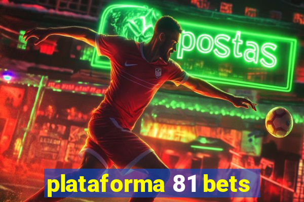 plataforma 81 bets